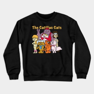 The Catillac Cats Crewneck Sweatshirt